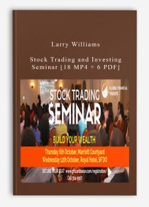 Larry Williams – Stock Trading and Investing Seminar [18 MP4 + 6 PDF]