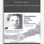 Michael Lebeau – Negotiation winning more than money