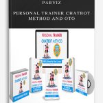 Parviz – Personal Trainer Chatbot Method and OTO
