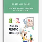 Roger and Barry – Instant Promo Trigger Gold Package