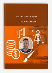 Roger and Barry – Total eBusiness
