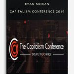 Ryan Moran – Capitalism Conference 2019