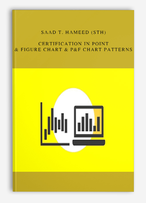Saad T. Hameed (STH) – Certification in Point & Figure Chart & P&F Chart Patterns