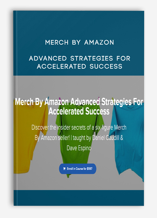 Merch By Amazon – Advanced Strategies For Accelerated Success
