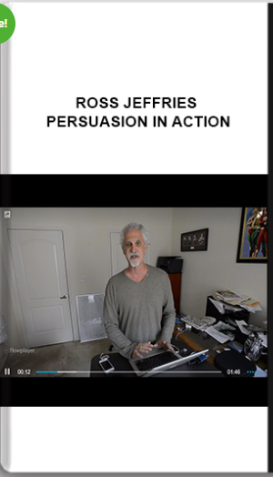 Ross Jeffries – Persuasion in Action