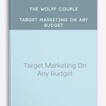 The Wolff Couple – Target Marketing On Any Budget