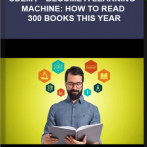 Udemy – Become A Learning Machine: How To Read 300 Books This Year