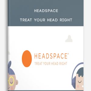 Headspace – Treat Your Head Right