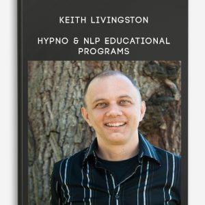 Keith Livingston – Hypno & NLP Educational Programs