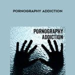 Richard Nongard – Pornography Addiction