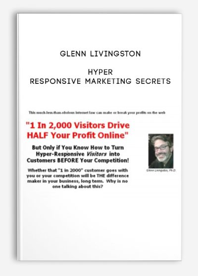 Hyper Responsive Marketing Secrets by Glenn Livingston