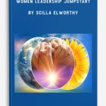 Rising Women Leadership Jumpstart by Scilla Elworthy