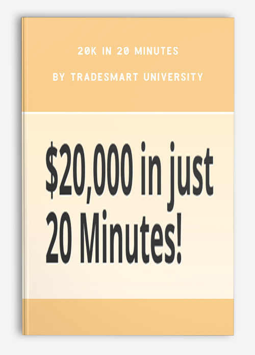 20k In 20 Minutes by TradeSmart University