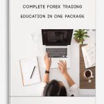 Complete Forex Trading Education in One Package