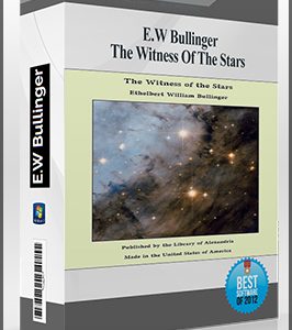 The Witness Of The Stars by E.W Bullinger