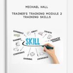Trainers-Training-Module-2-Training-Skills-by-Michael-Hall-400×556
