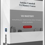 Antoine Camobell – VA Mastery Course