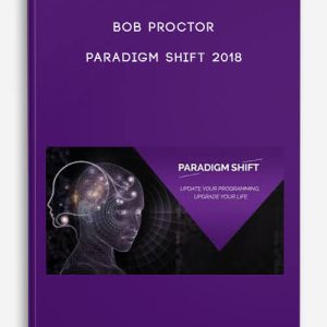 Bob Proctor – Paradigm Shift 2018