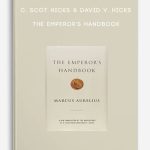 C.-Scot-Hicks-David-V.-Hicks-The-Emperors-Handbook-400×556