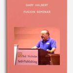 Gary-Halbert-–-Fusion-Seminar-400×556