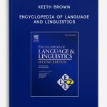 Keith-Brown-Encyclopedia-Of-Language-And-Linguistics-400×556