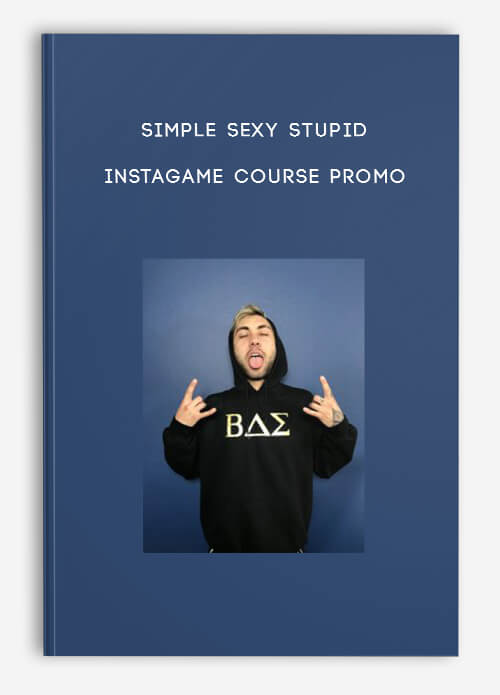 Simple Sexy Stupid – Instagame Course Promo
