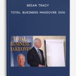 Brian-Tracy-Total-Business-Makeover-2010-400×556