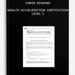 Chris-Howard-Wealth-Acceleration-Certication-Level-I-400×556