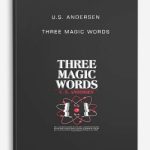 U.S.-Andersen-Three-Magic-Words-400×556
