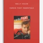 Wally Holem – Cardio Fight Essentials