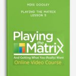 Mike-Dooley-Playing-The-Matrix-Lesson-5-400×556