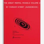 The-Great-Mental-Models-Volume-2-by-Farnam-Street-AUDIOBOOK-400×556