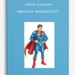 Jason-Fladlien-–-Absolute-Productivity-400×556