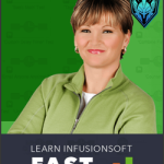 IS Beginner – Learn Infusionsoft Fast from Kim Snider