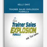 Trainer Sales Explosion Formula from Kelli Davi