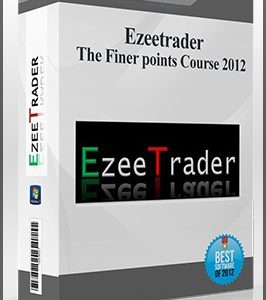 Ezeetrader – The Finer points Course 2012