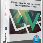 Udemy – Nuxt JS With Laravel API – Building SSR Vue JS Apps