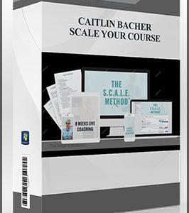 CAITLIN BACHER – SCALE YOUR COURSE