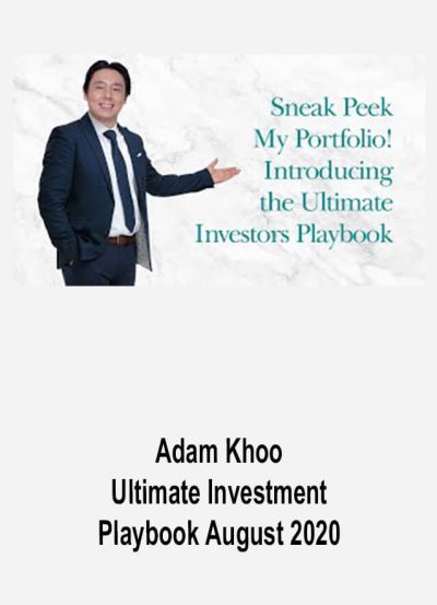 Adam Khoo – Ultimate Investment Playbook August 2020