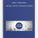 Brett Shoemaker – The Real Estate Success Academy