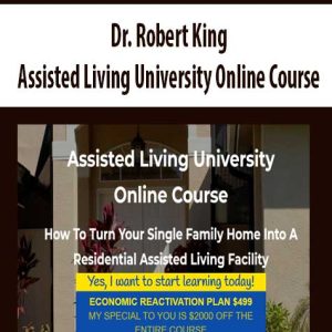 Dr. Robert King – Assisted Living University Online Course