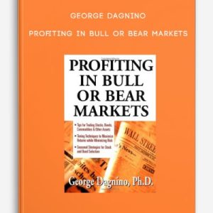 George Dagnino – Profiting In Bull Or Bear Markets