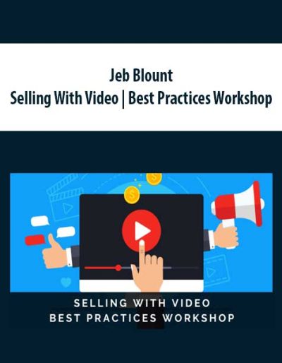 Jeb Blount – Selling With Video