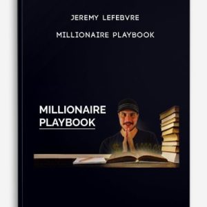 Jeremy Lefebvre – Millionaire Playbook