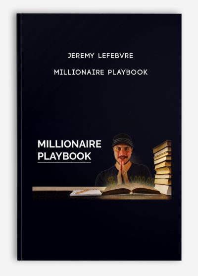 Jeremy Lefebvre – Millionaire Playbook