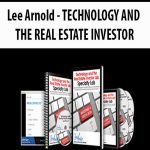 Lee Arnold – TECHNOLOGY AND THE REAL ESTATE INVESTOR