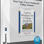 Peter Vogt – Career Wisdom for College Students
