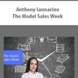 Anthony Iannarino – The Model Sales Week
