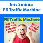 Eric Sminia – FB Traffic Machine