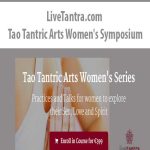 LiveTantra.com – Tao Tantric Arts Women’s Symposium